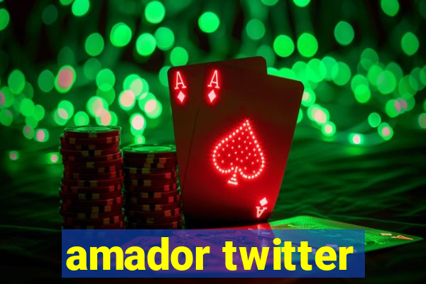 amador twitter